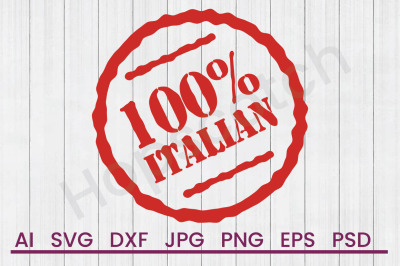 100% Italian - SVG File, DXF File