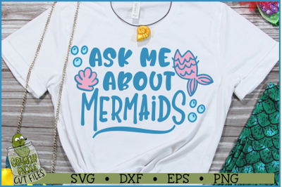 Ask Me About Mermaids SVG