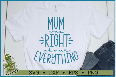 Mum Was Right SVG