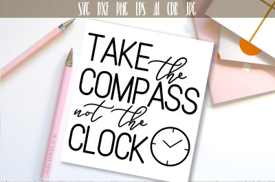 Take the Compass not The Clock Typography
