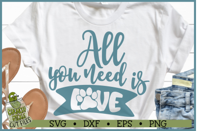 All You Need is Love Dog Paw SVG