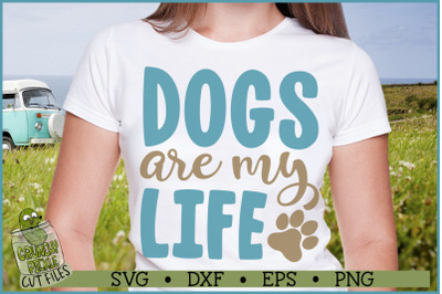 Dogs Are My Life SVG