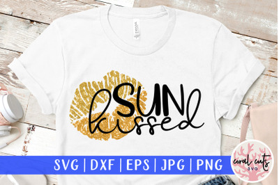 Sun kissed - Summer SVG EPS DXF PNG Cut File