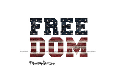 Freedom Sublimation Design PNG, 4th of July Patriotic File