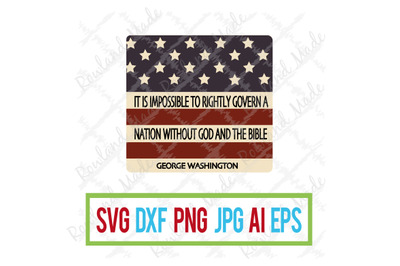 George Washington Quote SVG flag/4th of July/July 4th