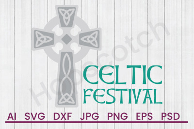 Celtic Festival - SVG File, DXF File