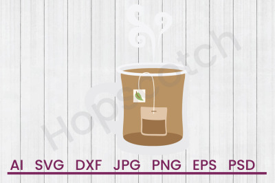Hot Tea - SVG File, DXF File