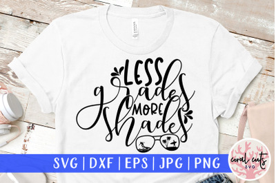 Less grades more shades - Summer SVG EPS DXF PNG Cut File