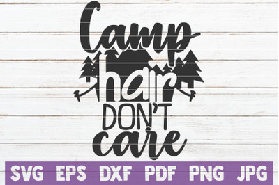 Camp Hair Don&#039;t Care SVG Cut File