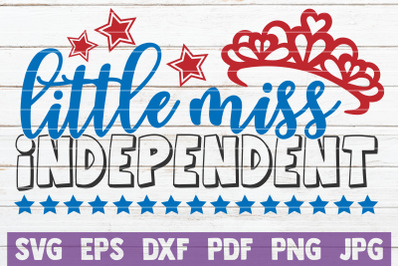 Little Miss Independent SVG Cut File