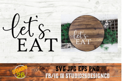 Let&#039;s Eat - SVG PNG EPS