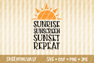 Sunrise Sunscreen Sunset Repeat SVG cut file