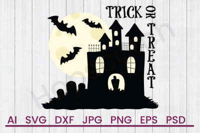 Trick Or Treat House - SVG File, DXF File