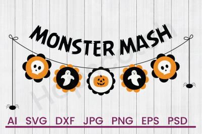 Monster Mash - SVG File, DXF File
