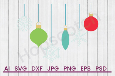 Holiday Ornaments - SVG File, DXF File