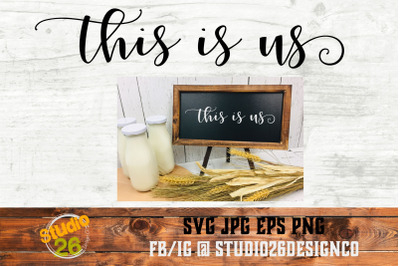 This is us - 2 Files - SVG PNG EPS