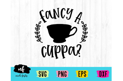 Fancy A Cuppa? SVG Cut File