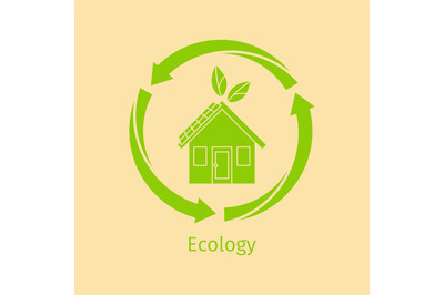 Ecology concept with green house