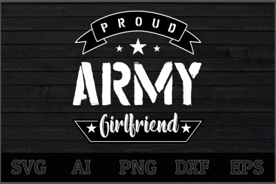 400 3595477 ohbxwnynq1kmzqxdav0y9wvwusffdrqx6ye2pdyp proud army girlfriend svg design