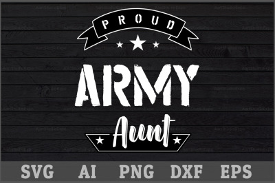 Proud Army Aunt SVG Design