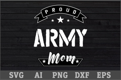 Proud Army Mom SVG Design