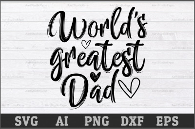 Worlds greatest Dad SVG Design