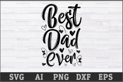 Best Dad Ever SVG Design
