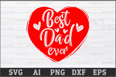 Best Dad Ever SVG Cutting Files, Best Dad SVG Cutting Files,Best Dad,B