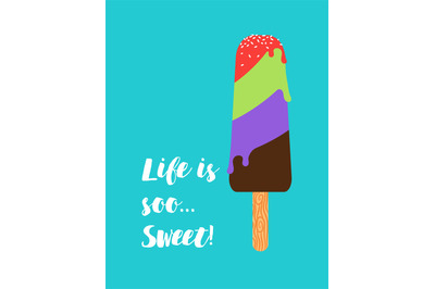 Positive poster with ice cream