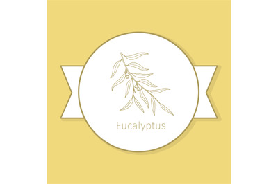 Eucaluptus medicine plant yellow label