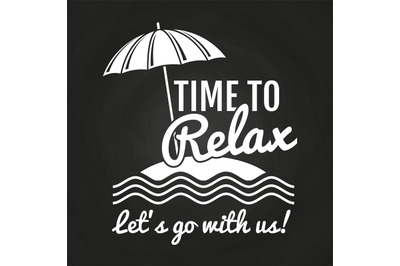 Time to relax vector logo on chalkboard