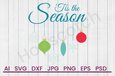 Tis The Season - SVG File, DXF File