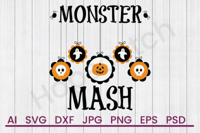 Monster Mash - SVG File, DXF File