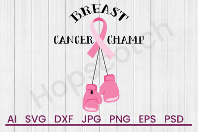 Breast Cancer Champ - SVG File, DXF File