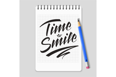 Time to smile vector lettering on realistic notebook page