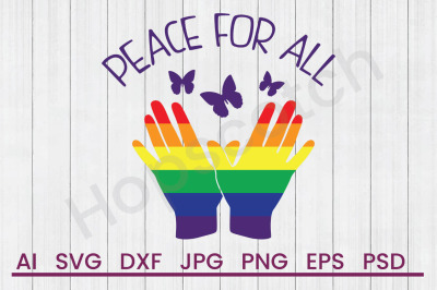 Peace For All - SVG File, DXF File