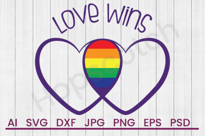 Love Wins - SVG File, DXF File
