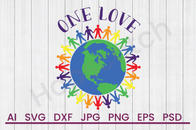 One Love - SVG File, DXF File