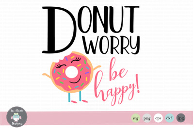 Donut Worry Be Happy SVG