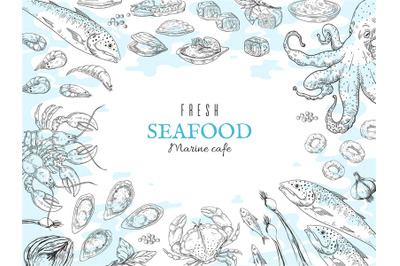 Hand drawn seafood background. Fish restaurant poster, gourmet dinner