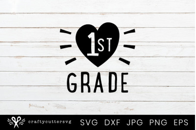 1st Grade Heart Svg Cut File for School T-Shirt