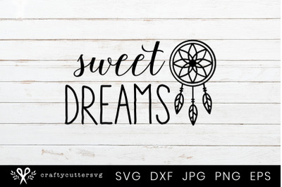 Sweet Dreams Dreamcatcher Svg Cut File for Cricut and Silhouette