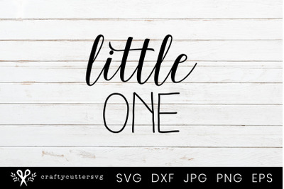 Little One Quote Svg for Baby Outfit