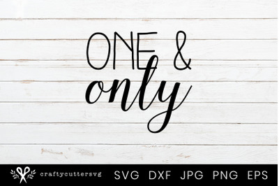 One &amp; Only Valentine&#039;s Day Svg Cutting File