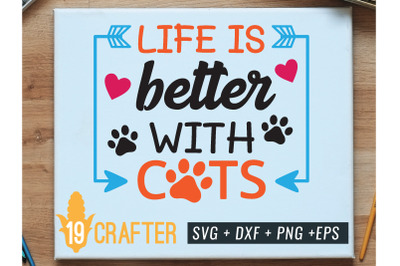 life is better with cats svg cut file