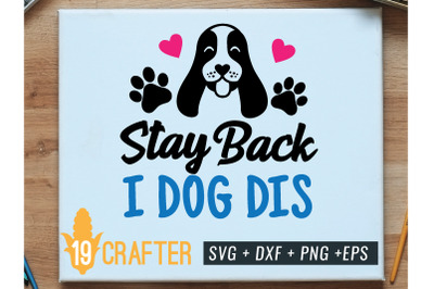 stay back i got this svg cut file