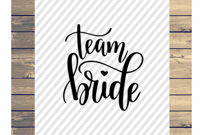Team Bride SVG For 1$
