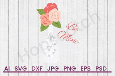 Be Mine Roses - SVG File, DXF File