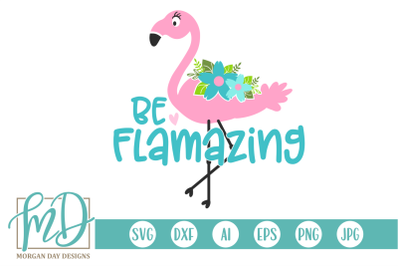 Be Flamazing SVG