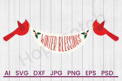 Winter Blessings - SVG File, DXF File